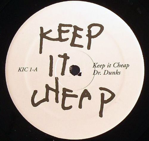 Dr. Dunks - Keep It Cheap / No P's | Keep It Cheap (KIC 1) - main