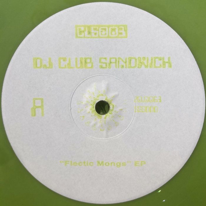DJ Club Sandwich - Flectic Mongs EP | Citra Lab Sounds (CLS003) - main