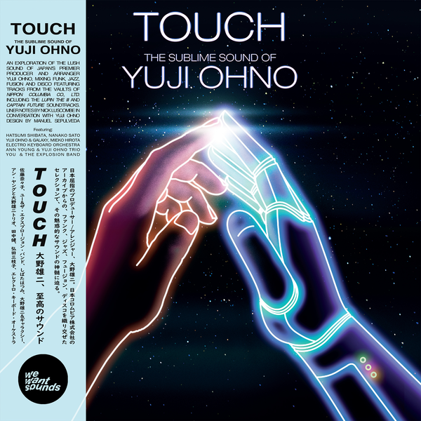 Yuji Ohno - Touch - The Sublime Sound of Yuji Ohno | Wewantsounds (WWSLP80) - main