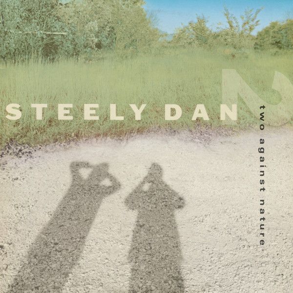Steely Dan - Two Against Nature | Giant Records (74321 62190 1) Steely Dan - Two Against Nature | Giant Records (74321 62190 1)