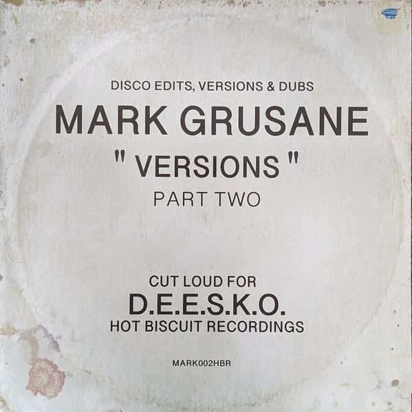Mark Grusane - "Versions" - Part Two | Hot Biscuit Recordings (MARK002HBR)