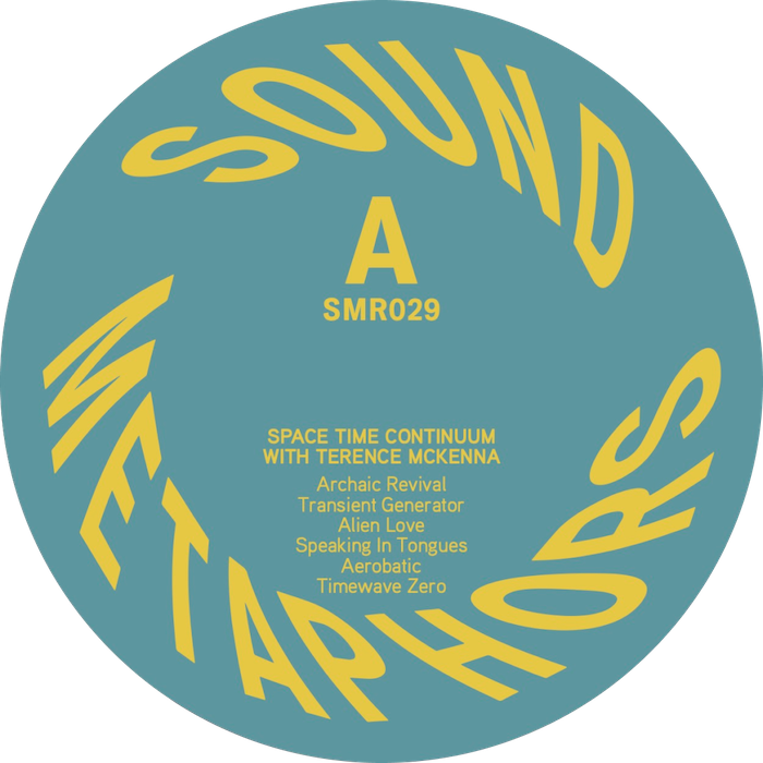 Spacetime Continuum With Terence McKenna - Alien Dreamtime | Sound Metaphors Records (SMR029) - 3