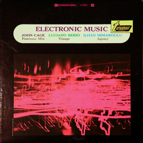 John Cage , Luciano Berio , Ilhan Mimaroglu - Electronic Music | Turnabout (TV 34046S) - main