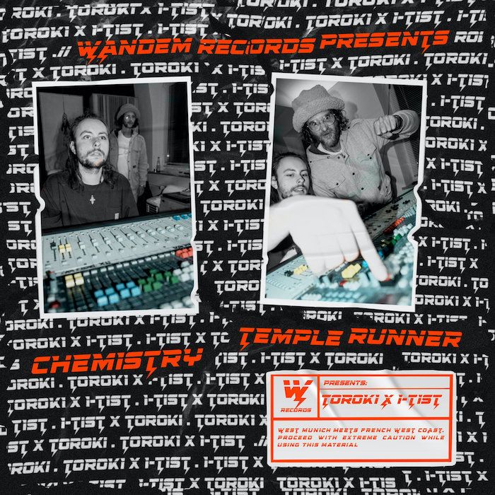 Toroki x I-Tist - Chemistry / Temple Runner | Wandem Records (none) - main Toroki x I-Tist - Chemistry / Temple Runner | Wandem Records (none) - main