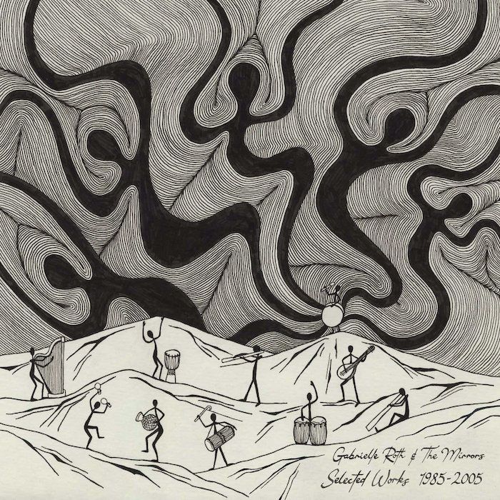 Gabrielle Roth & The Mirrors - Selected Works 1985-2005 | Time Capsule (TIME010R) - main