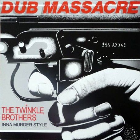 Twinkle Brothers - Dub Massacre - Inna Murder Style | Twinkle Music (NG 741) - main Twinkle Brothers - Dub Massacre - Inna Murder Style | Twinkle Music (NG 741) - main