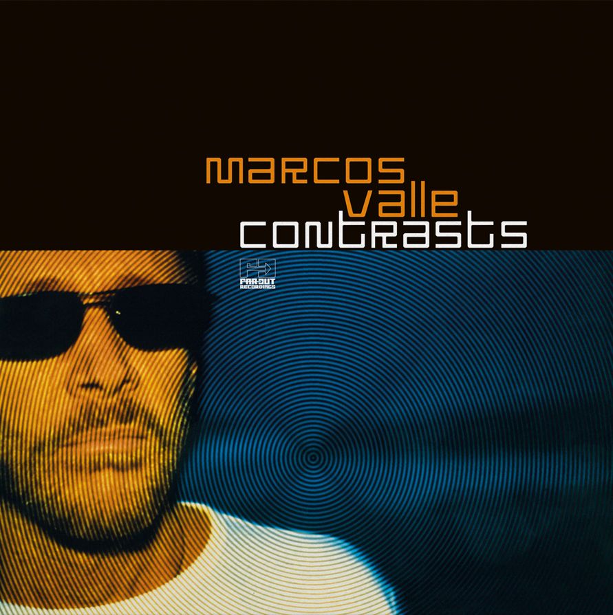 Marcos Valle - Contrasts | Far Out Recordings (FARO 082DLP) - main Marcos Valle - Contrasts | Far Out Recordings (FARO 082DLP) - main