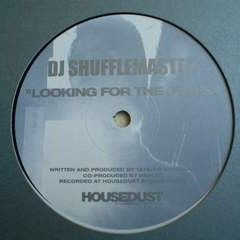 DJ Shufflemaster - Looking For The Jerks | Housedust (HD4) DJ Shufflemaster - Looking For The Jerks | Housedust (HD4)
