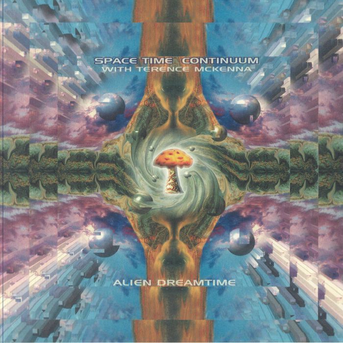 Spacetime Continuum With Terence McKenna - Alien Dreamtime | Sound Metaphors Records (SMR029) - main Spacetime Continuum With Terence McKenna - Alien Dreamtime | Sound Metaphors Records (SMR029) - main
