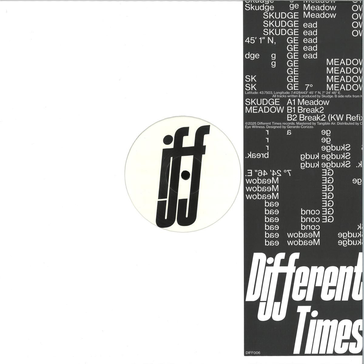Skudge - Meadow | Different Times (DIFF006) Skudge - Meadow | Different Times (DIFF006)