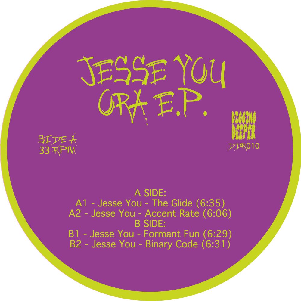 Jesse You - Ora Ep | Digging Deeper Music (DDR010) - main Jesse You - Ora Ep | Digging Deeper Music (DDR010) - main