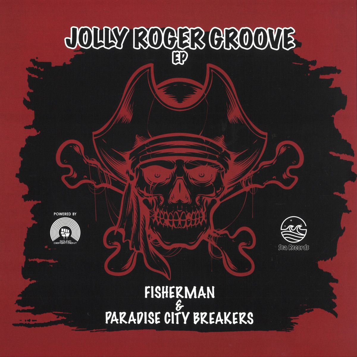 Fisherman 10  &  Paradise City Breakers - Jolly Roger Groove EP | Sea Records (SER003) - main