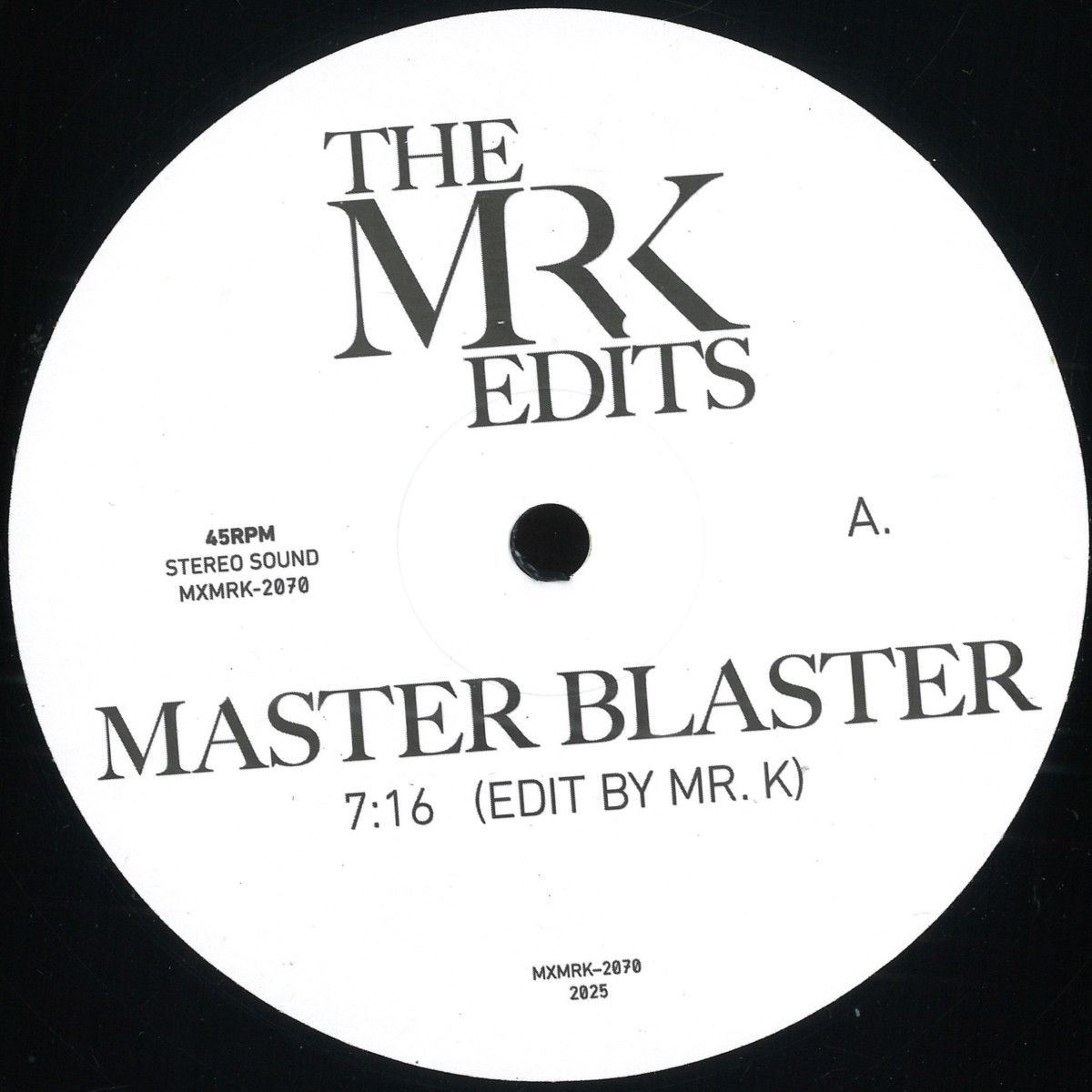 The MR K EDITS - Master Blaster | Most Excellent Unlimited (MXMRK 2070)