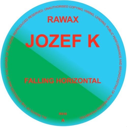 Jozef K - Falling Horizontal | Rawax (RX10) - main