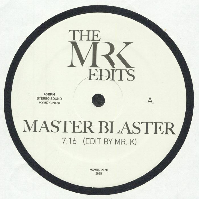 The MR K EDITS - Master Blaster | Most Excellent Unlimited (MXMRK 2070) - main The MR K EDITS - Master Blaster | Most Excellent Unlimited (MXMRK 2070) - main