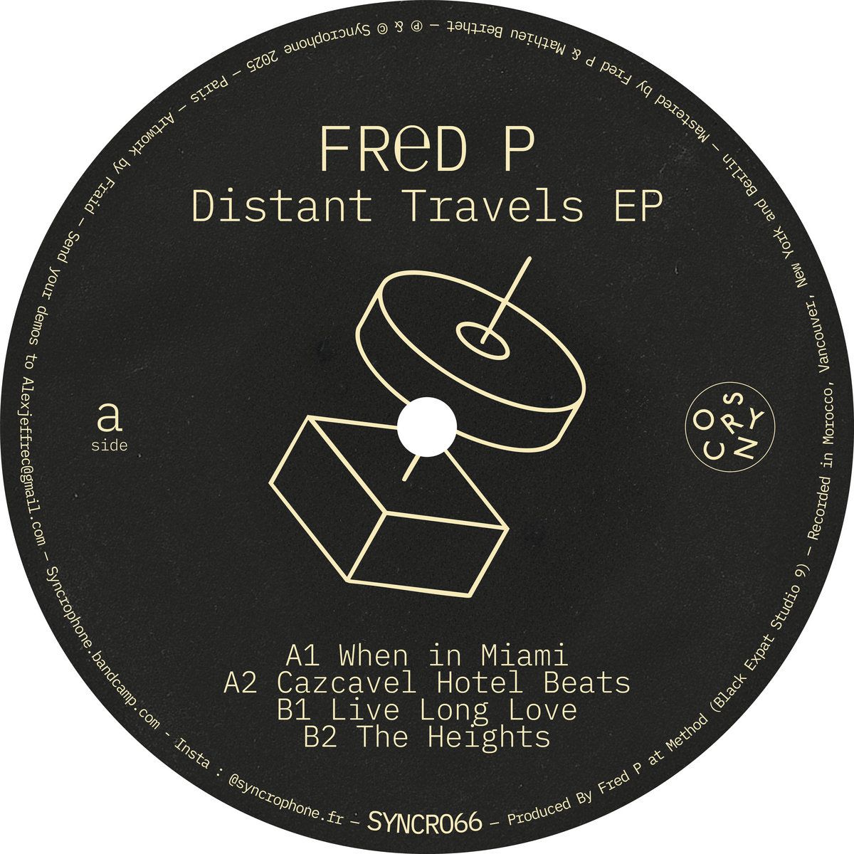 Fred P. - Distant Travels EP | Syncrophone Recordings (SYNCRO66) - main Fred P. - Distant Travels EP | Syncrophone Recordings (SYNCRO66) - main