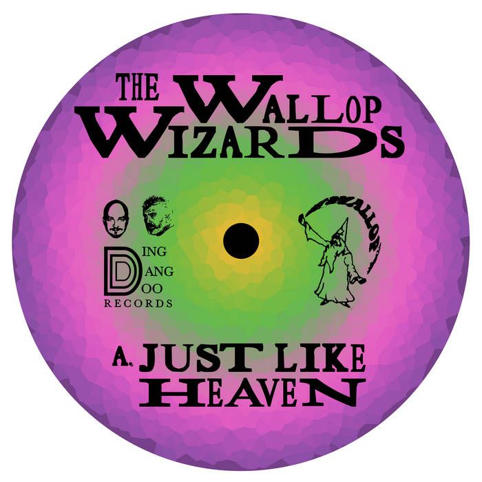 The Wallop Wizards - Just Like Heaven | Ding Dang Do Records (DDDR001) - main