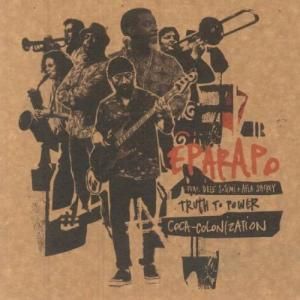 Eparapo Feat. Dele Sosimi + Afla Sackey - Truth To Power | Wah Wah 45s (WAH7066) - main