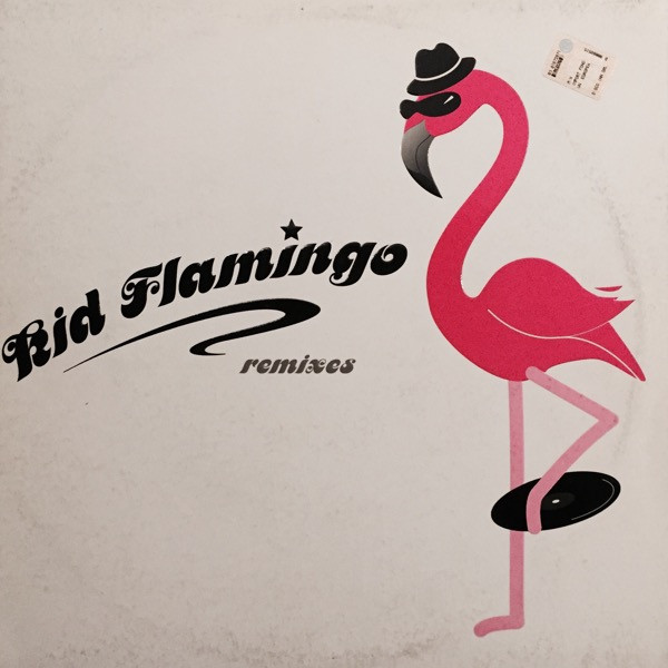 Kid Flamingo Remixes