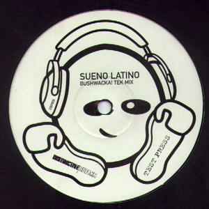 Sueño Latino (Bushwacka! Tek Mix)