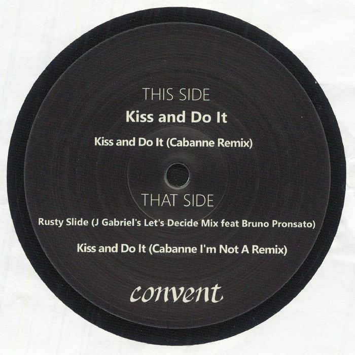 Kiss & Do It EP (Cabanne, Bruno Pronsato RMXS)