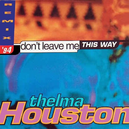 Don't Leave Me This Way (Remix)
