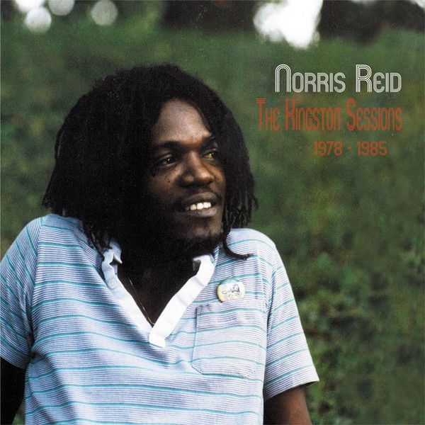 Norris Reid - The Kingston Sessions 1978-1985 | Onlyroots Records (ORLP12) Norris Reid - The Kingston Sessions 1978-1985 | Onlyroots Records (ORLP12)