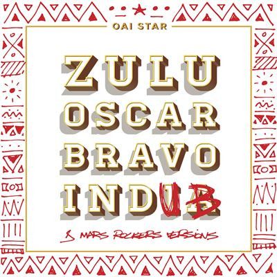Oai Star - Zulu Oscar Bravo InDub | It's Ok (IST009LP) - main