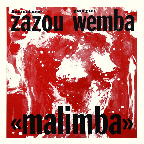 Papa Wemba / Hector Zazou - Malimba | Crammed Discs (CRAM 023) Papa Wemba / Hector Zazou - Malimba | Crammed Discs (CRAM 023)