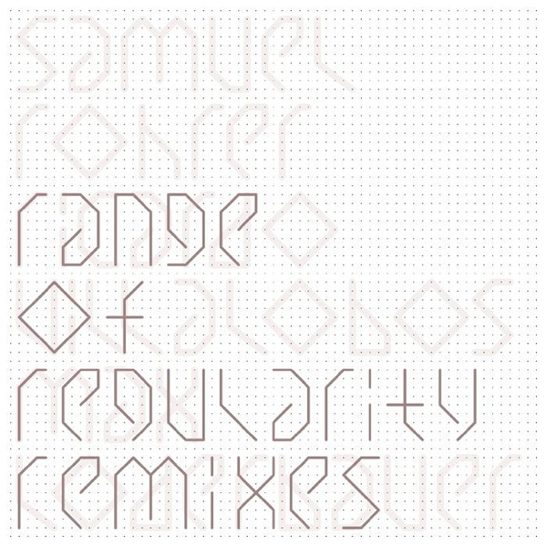 Samuel Rohrer - Range of Regularity Remixes | Arjunamusic (AMEL-EP716)