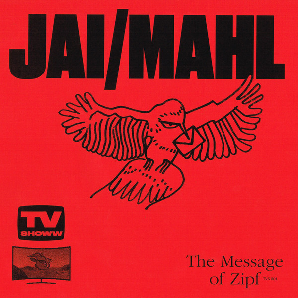 JAI/MAHL - The Message Of Zipf | TV Showw (TVS001)