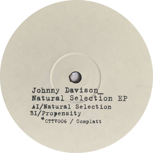 Johnny Davison - Natural Selection EP | Complatt (CTTV006)