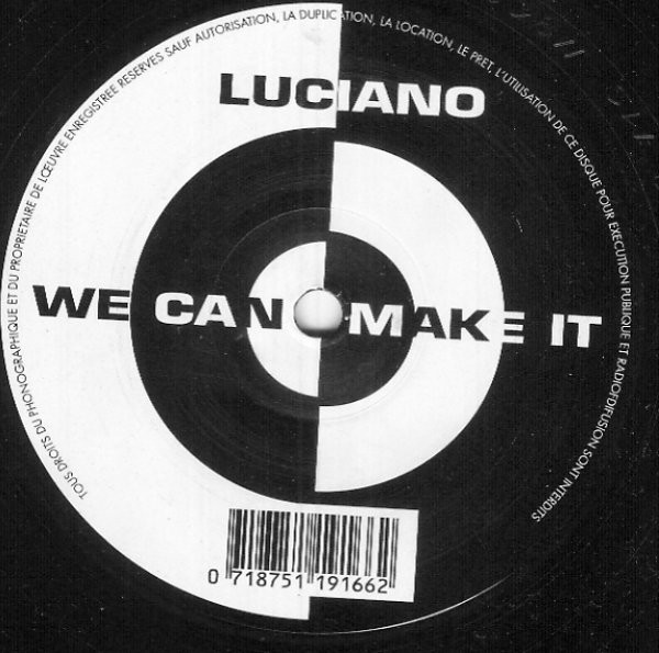 Luciano - We Can Make It | Not On Label (EFA MS 11865)