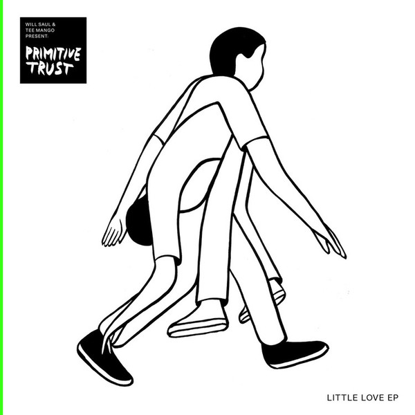Will Saul & Tee Mango present Primitive Trust - Little Love EP | Aus Music (AUS123) Will Saul & Tee Mango present Primitive Trust - Little Love EP | Aus Music (AUS123)