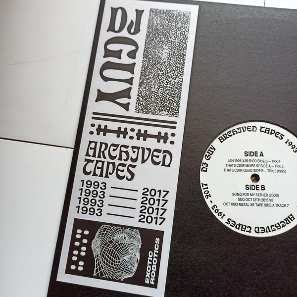 DJ Guy - Archived Tapes 1993-2017  | Exotic Robotics (EXOTIC 002) - 2