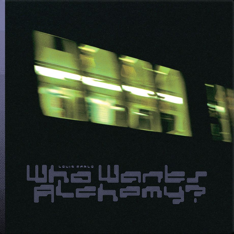 Louis Marlo - Who Wants Alchemy? | Felt Sense Recordings (FLTSNS003) - main Louis Marlo - Who Wants Alchemy? | Felt Sense Recordings (FLTSNS003) - main