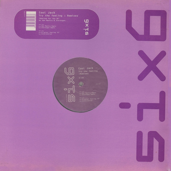 Cool Jack - Try The Feeling : Remixes | 6 x 6 Records (SixT105) - main Cool Jack - Try The Feeling : Remixes | 6 x 6 Records (SixT105) - main