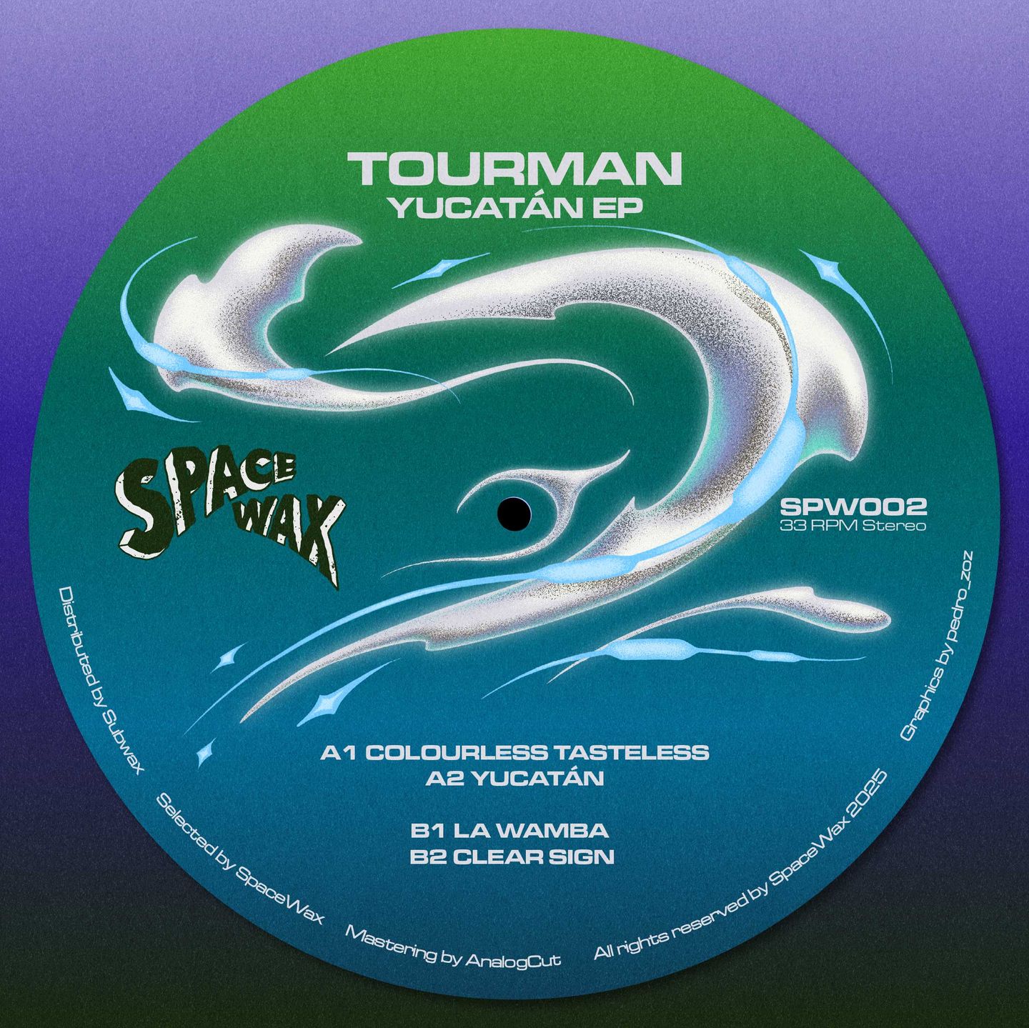 Tourman - Yucatán EP | SpaceWax (SPW002)