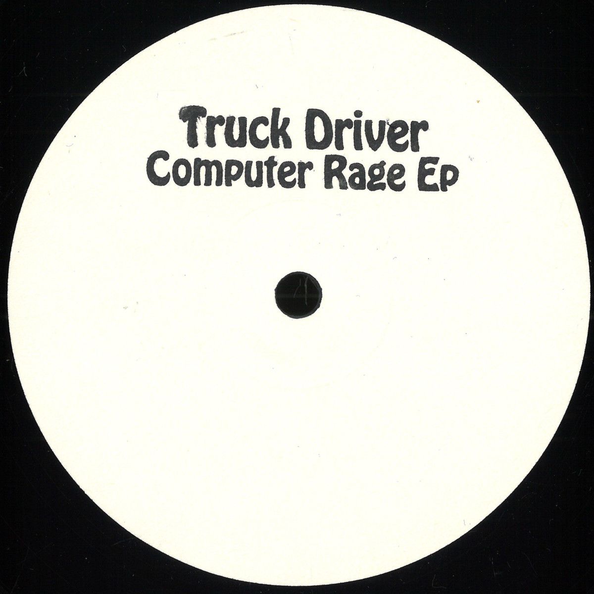 Truck Driver - Computer Rage EP |  ()
