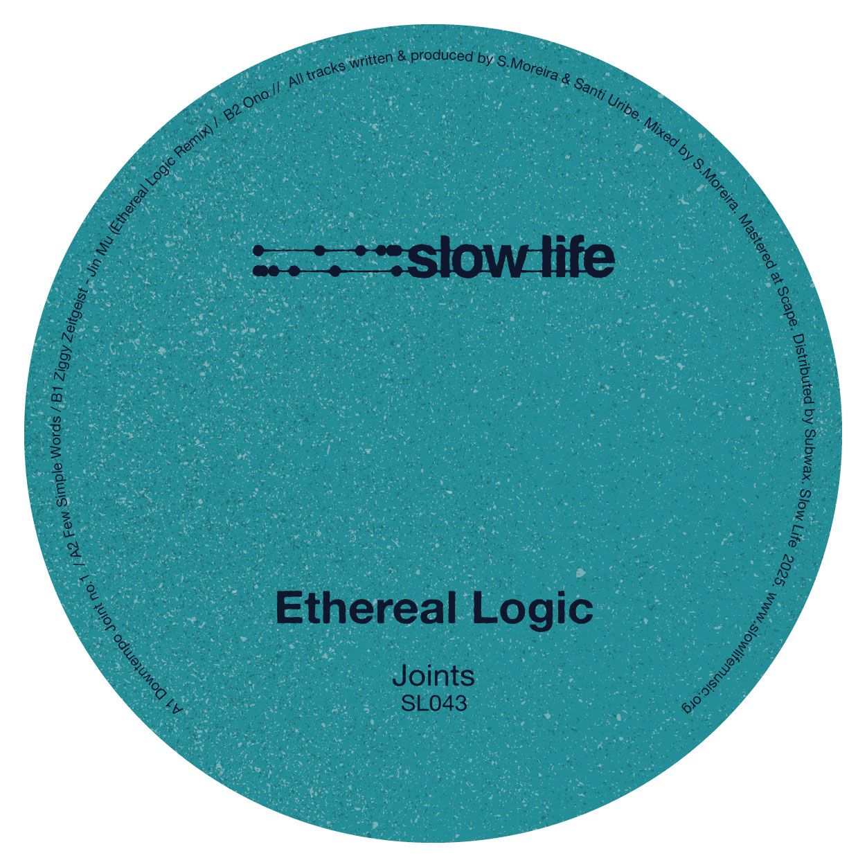 Ethereal Logic - Joints | Slow Life (SL043) - 2 Ethereal Logic - Joints | Slow Life (SL043) - 2