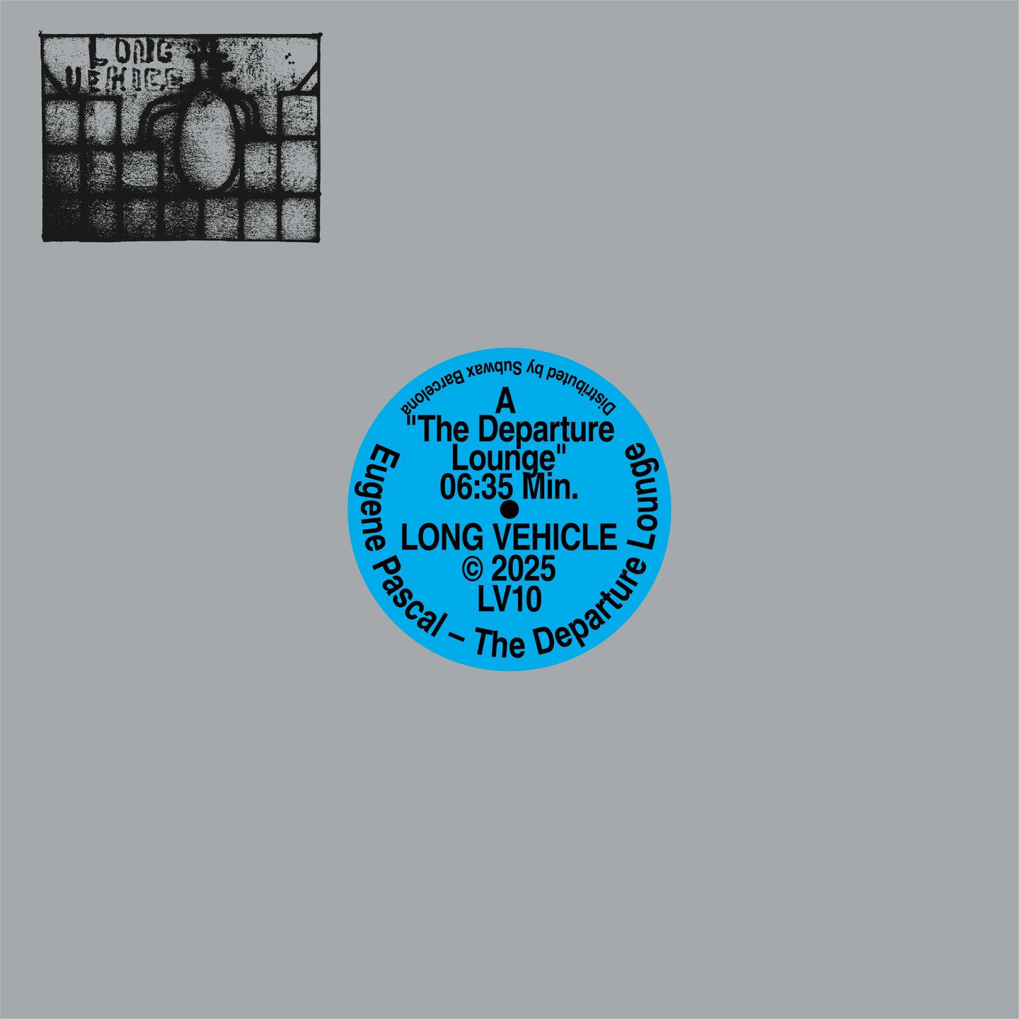 Eugene Pascal - The Departure Lounge (Incl. Terry Francis Remix) | Long Vehicle (LV10) - main