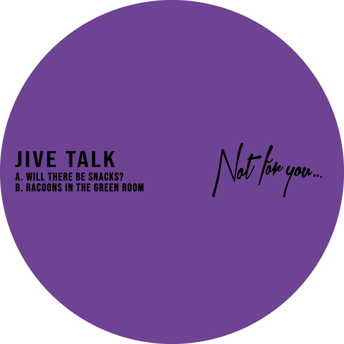Jive Talk - NFY007 | Not For You (NFY007)