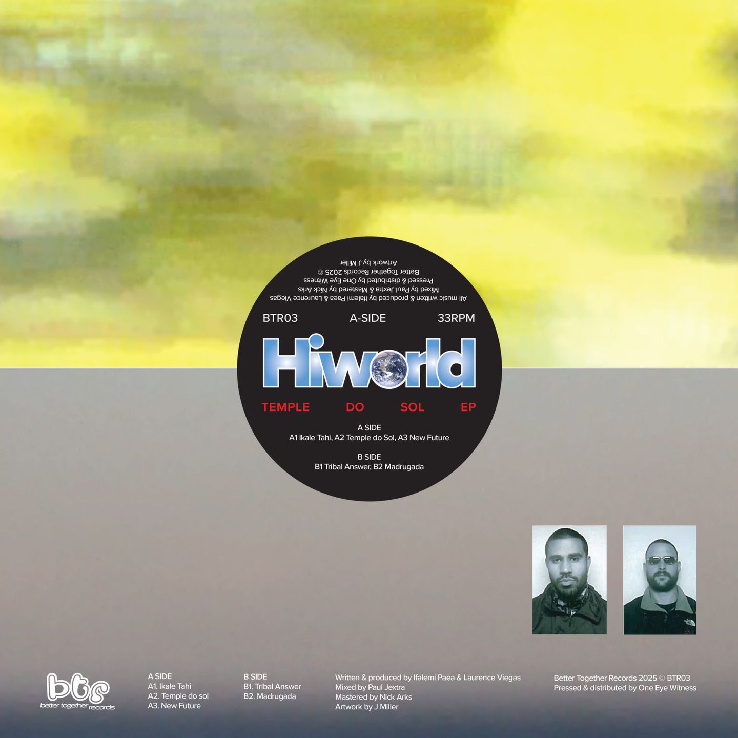 Hiworld - Temple do Sol EP | Better Together Records (BTR03) - main Hiworld - Temple do Sol EP | Better Together Records (BTR03) - main