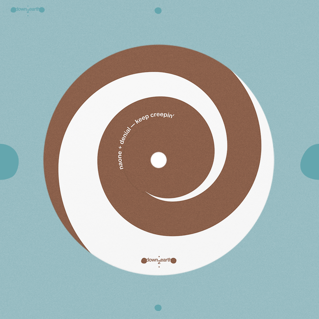 Naone & denial - keep creepin' ep | down2earth (d2e003) - main Naone & denial - keep creepin' ep | down2earth (d2e003) - main