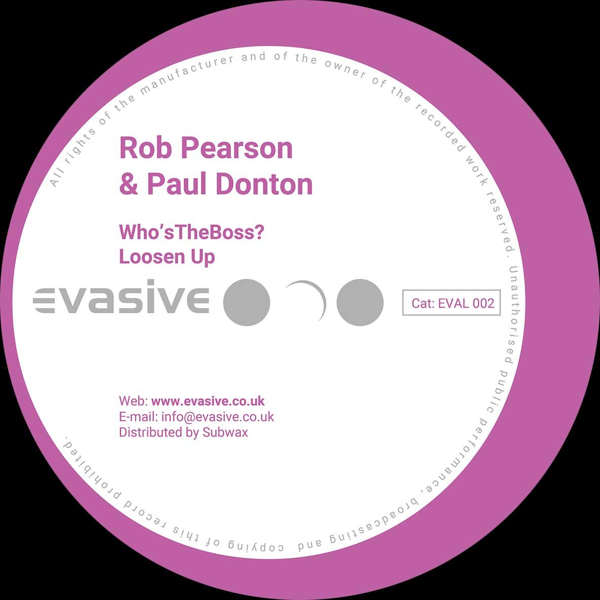 Rob Pearson  &  Paul Donton - Who's The Boss EP (Incl. Jay Tripwire Remix) | Evasive Records (EVAL002) - main