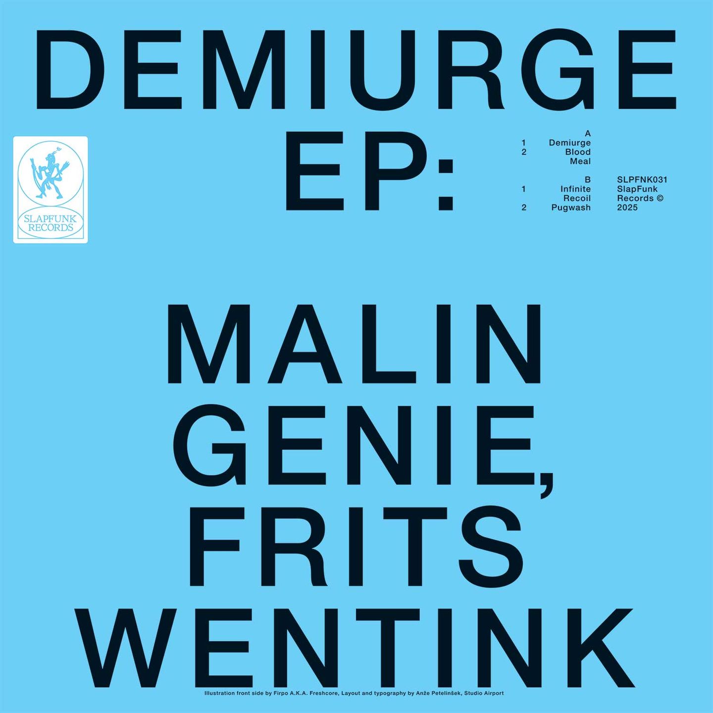 Malin Genie  &  Frits Wentink - Demiurge | SlapFunk Records (SLPFNK031) - 4