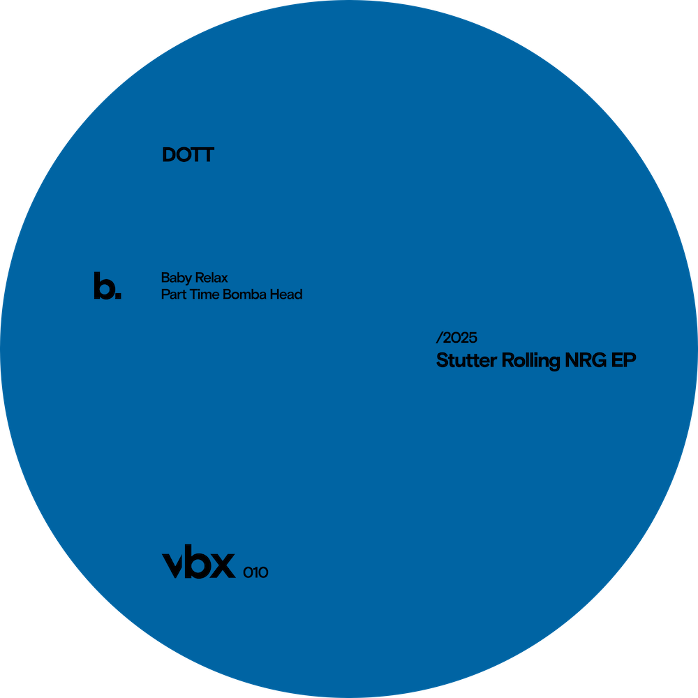 DOTT - Stutter Rolling NRG EP | VBX (VBX010) - 2 DOTT - Stutter Rolling NRG EP | VBX (VBX010) - 2