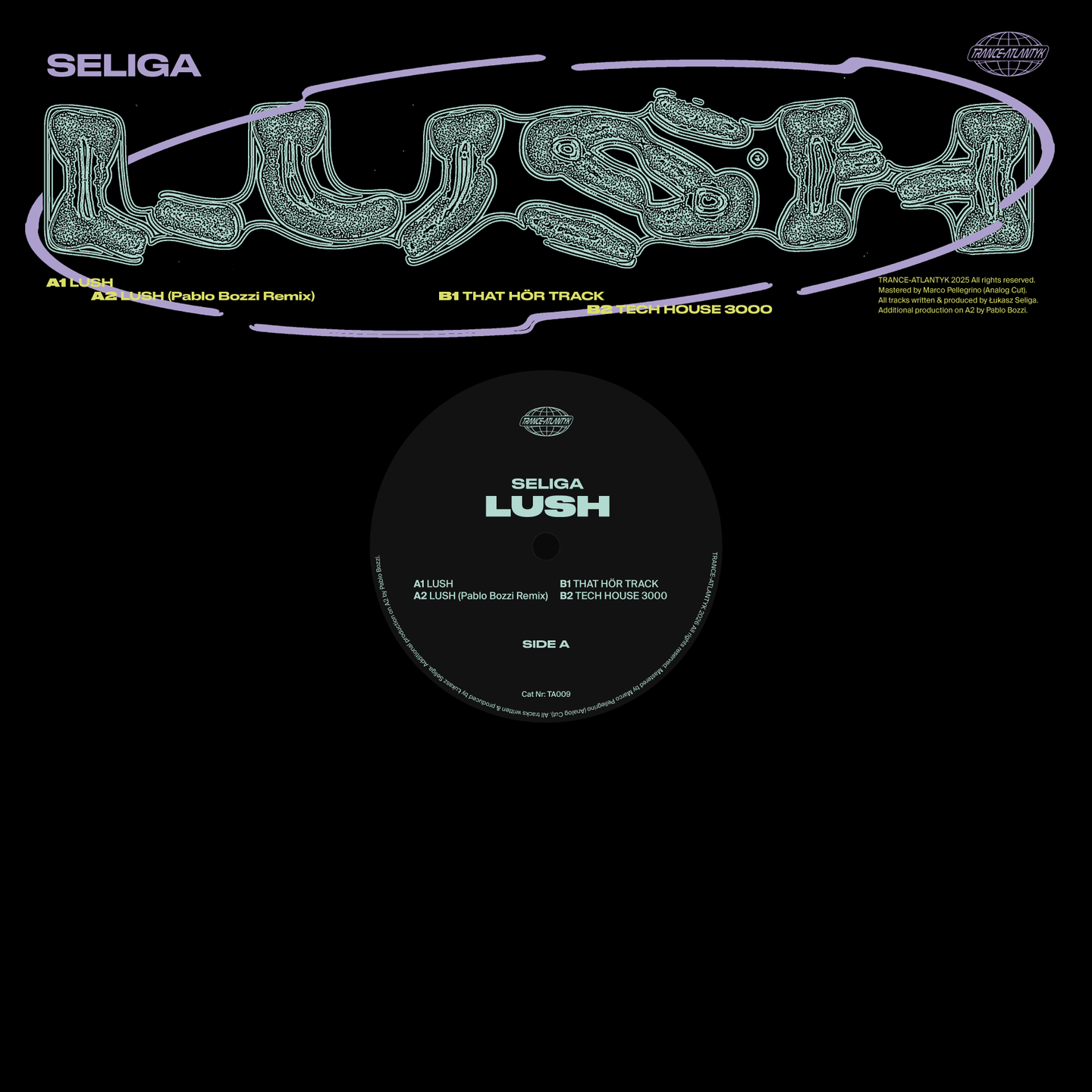Seliga - Lush | Trance Atlantyk (TA009) - 2 Seliga - Lush | Trance Atlantyk (TA009) - 2