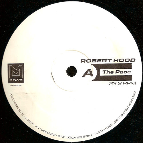 Robert Hood - The Pace / Wandering Endlessly | M-Plant (M-P306) - main