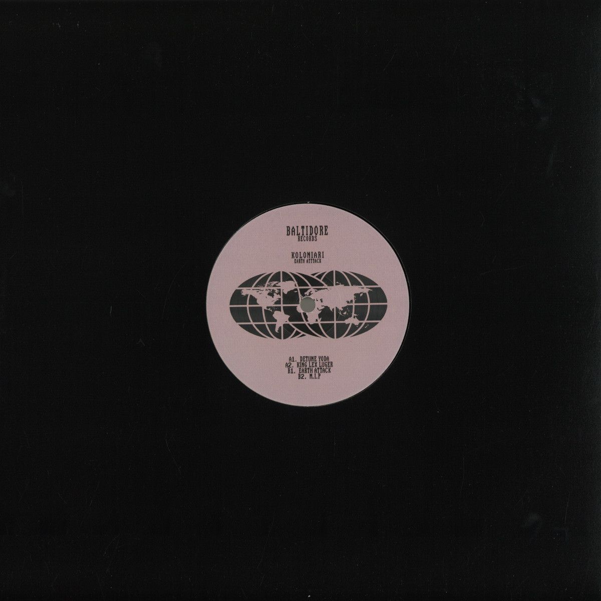Koloniari - Earth Attack | Baltidore Recs (BLT001) - 2 Koloniari - Earth Attack | Baltidore Recs (BLT001) - 2